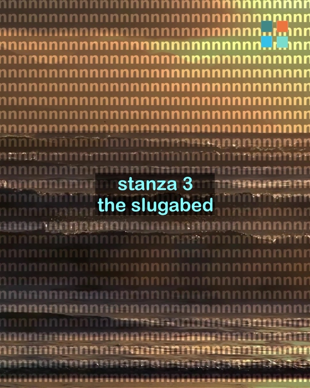 the love epochal – stanza 3 – the&nbsp;slugabed