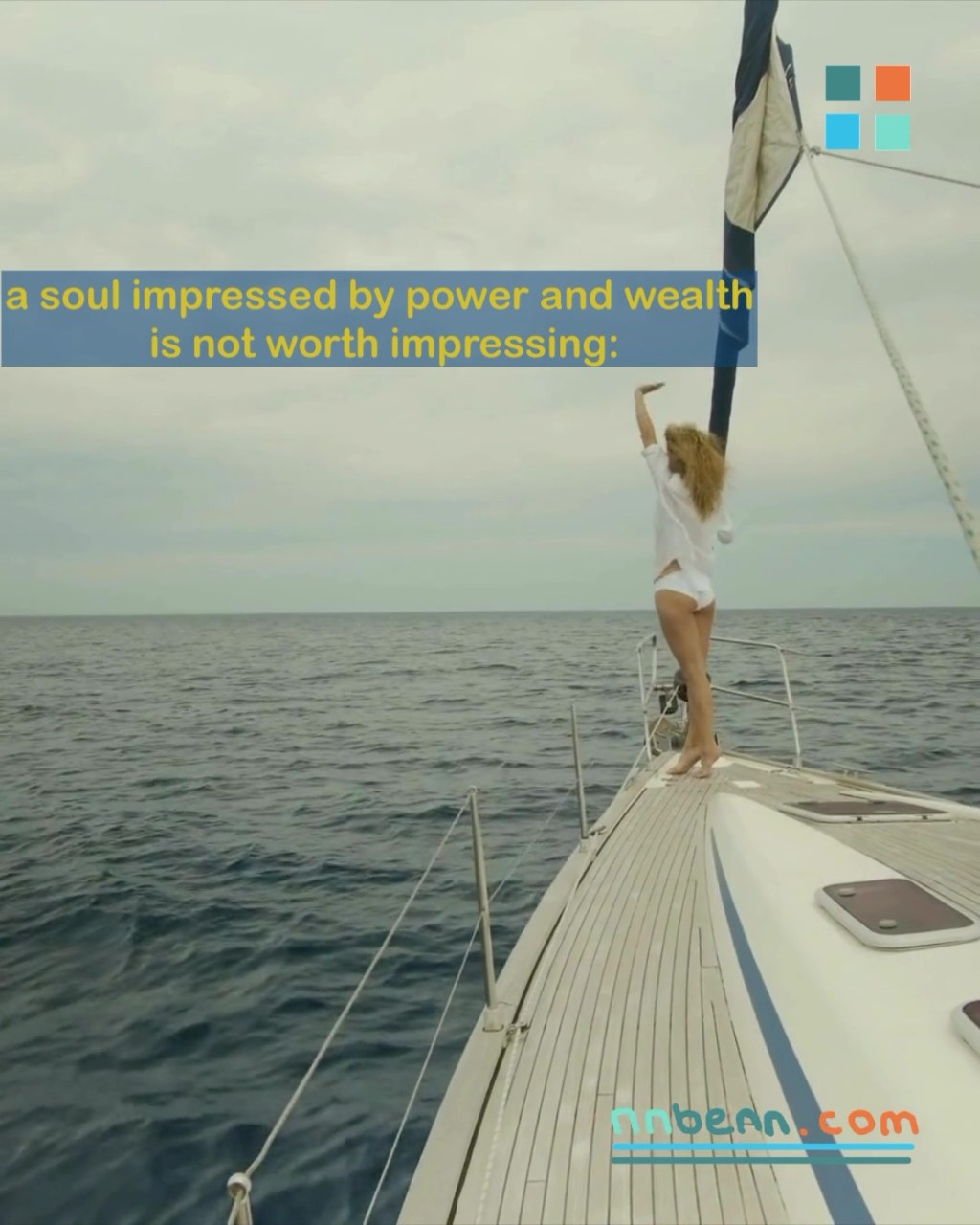 a soul impressed by power and wealth is not worth&nbsp;impressing: