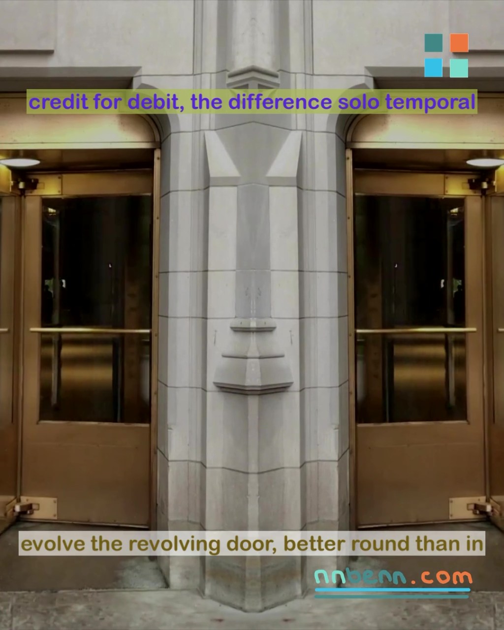 credit for debit, the difference solo temporal / evolve the revolving door, better round than&nbsp;in