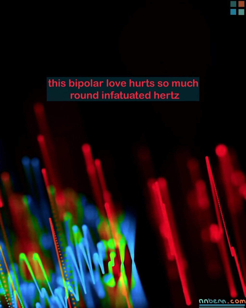 this bipolar love hurts so much round infatuated hertz